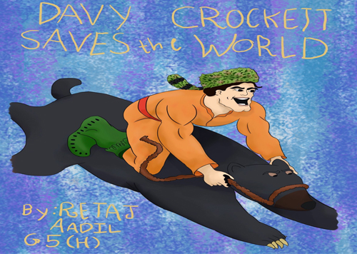 Davy Crocket Saves the World - Thamer International Schools